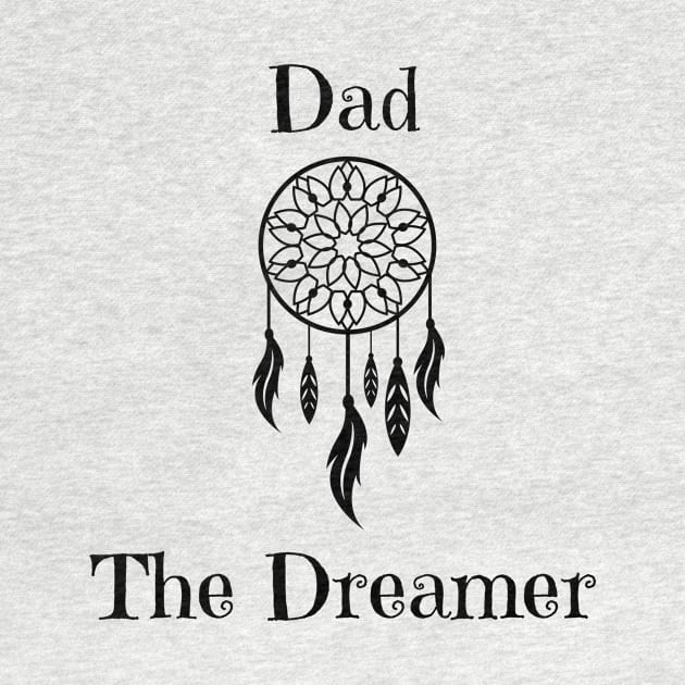 Dad The Dreamer by Dad The Dreamer